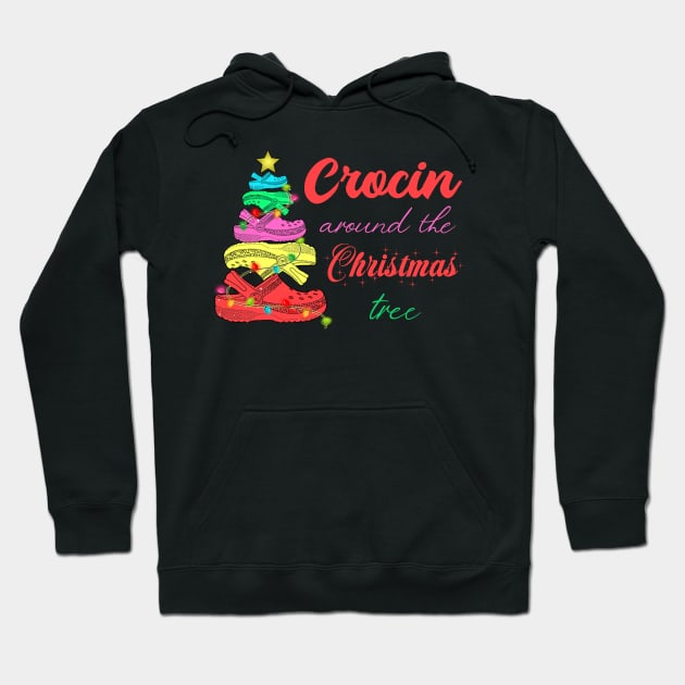 Crocin around the christmas tree Funny Christmas 2020 Gift Hoodie by Foatui